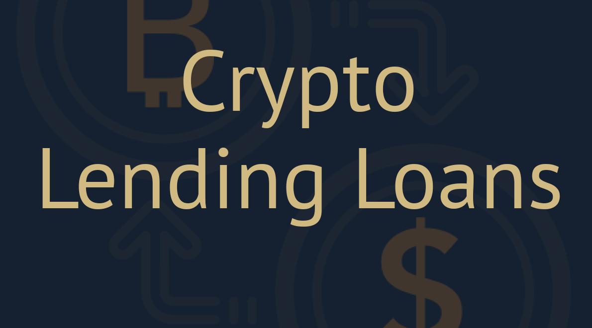 Crypto Lending Loans