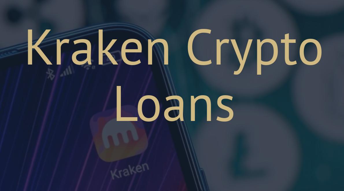 Kraken Crypto Loans