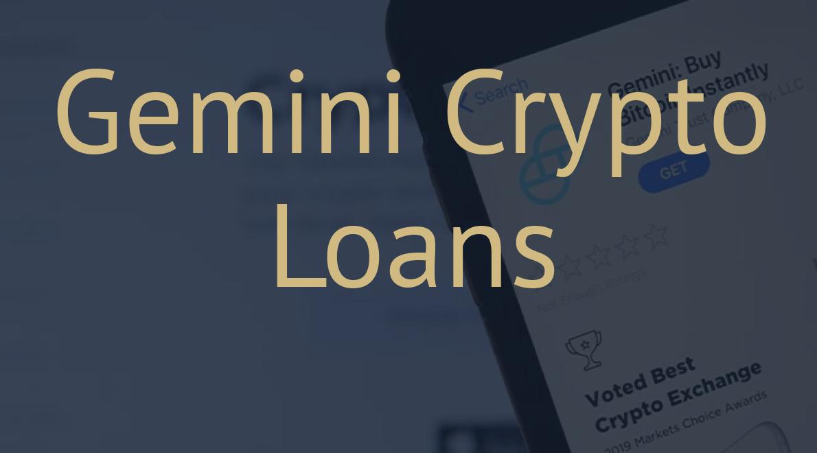 Gemini Crypto Loans