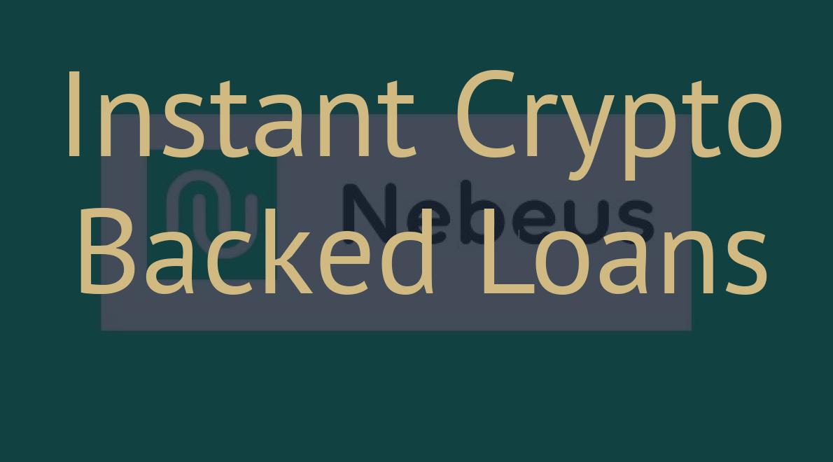 Instant Crypto Backed Loans