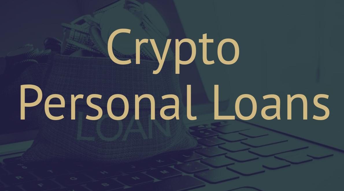 Crypto Personal Loans