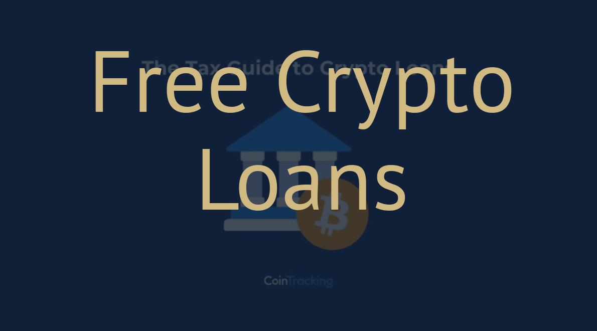 Free Crypto Loans