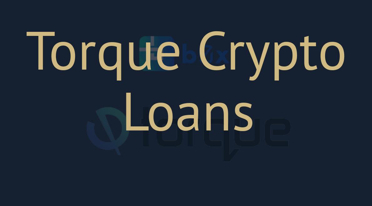 Torque Crypto Loans