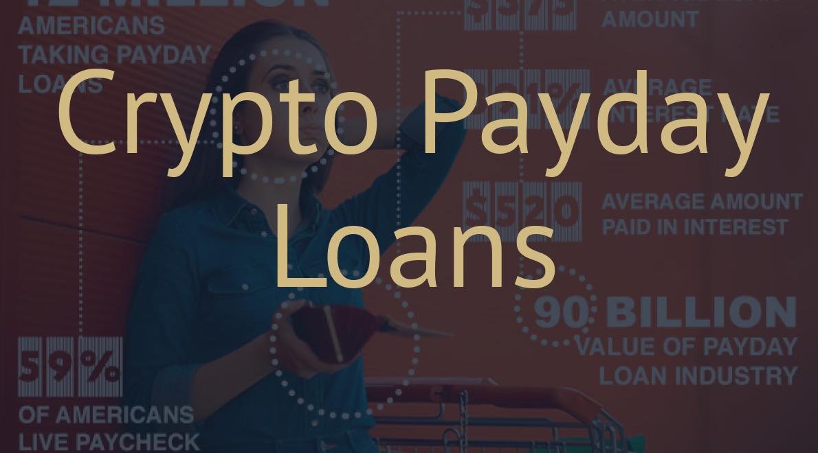 Crypto Payday Loans