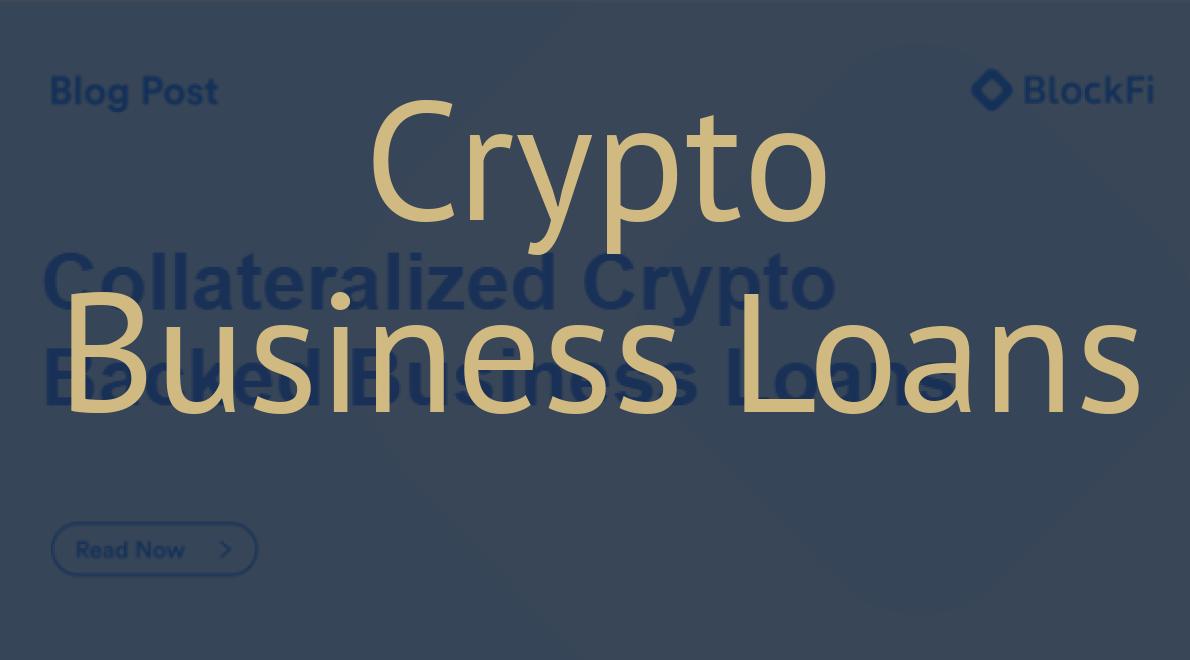 Crypto Business Loans