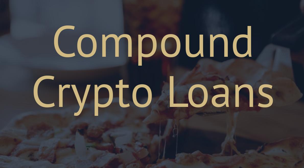 Compound Crypto Loans