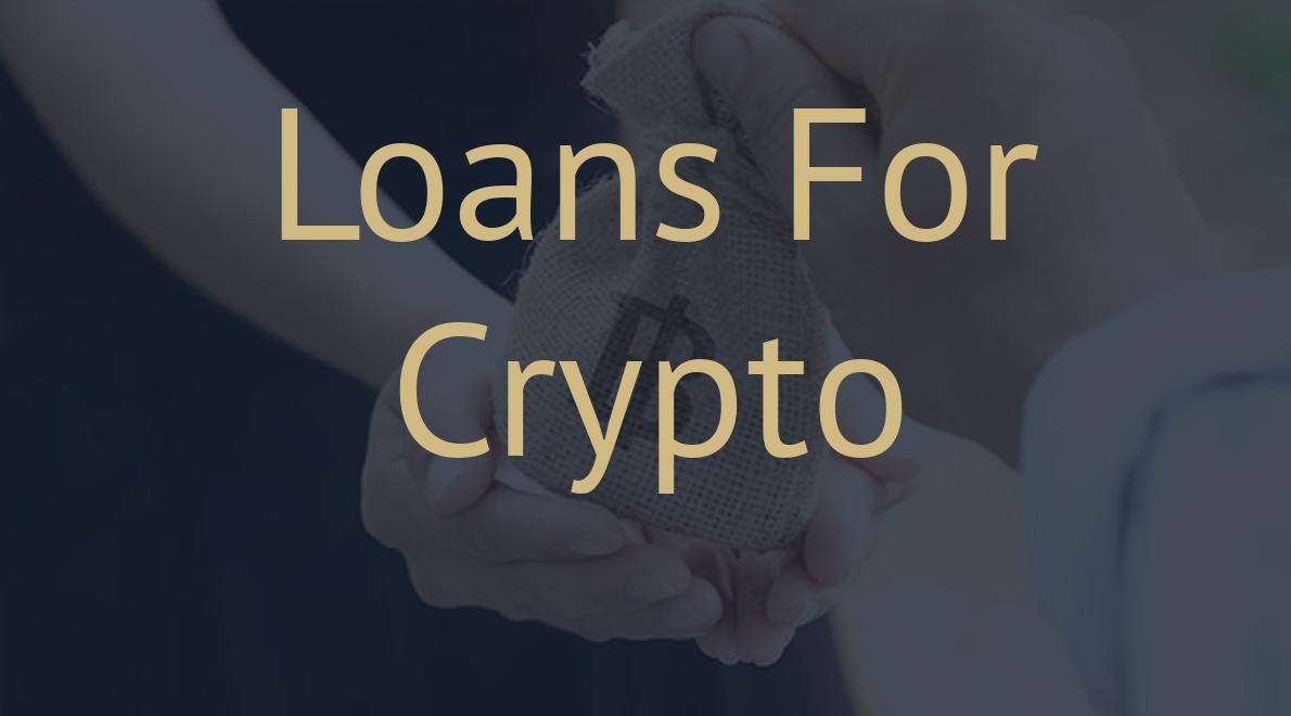 Loans For Crypto