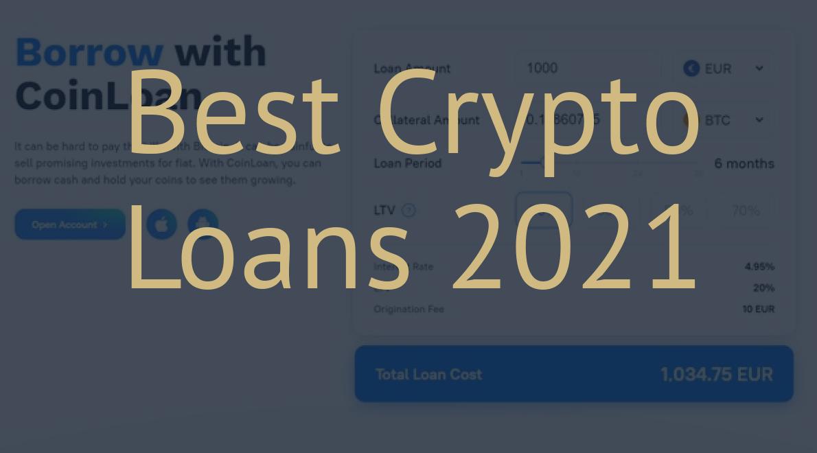 Best Crypto Loans 2021
