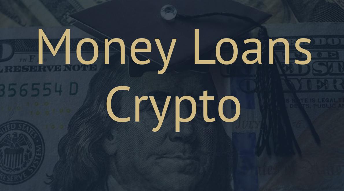Money Loans Crypto