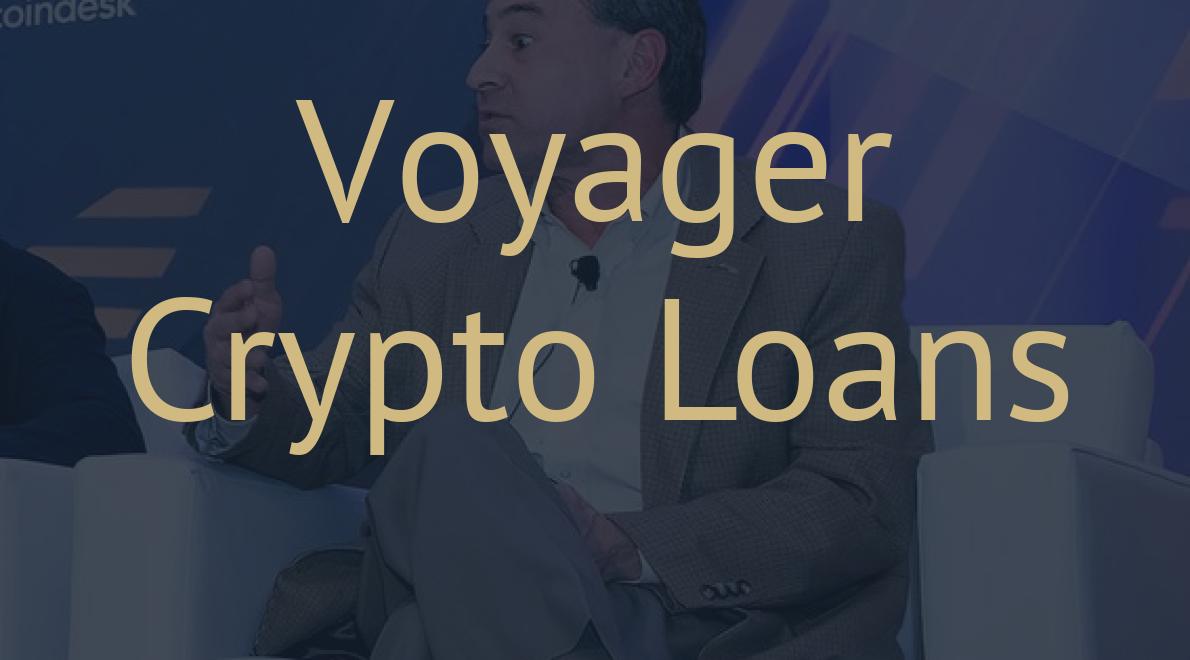 Voyager Crypto Loans