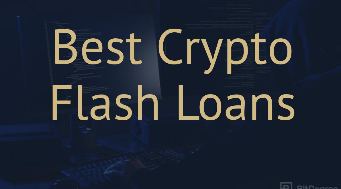 Best Crypto Flash Loans