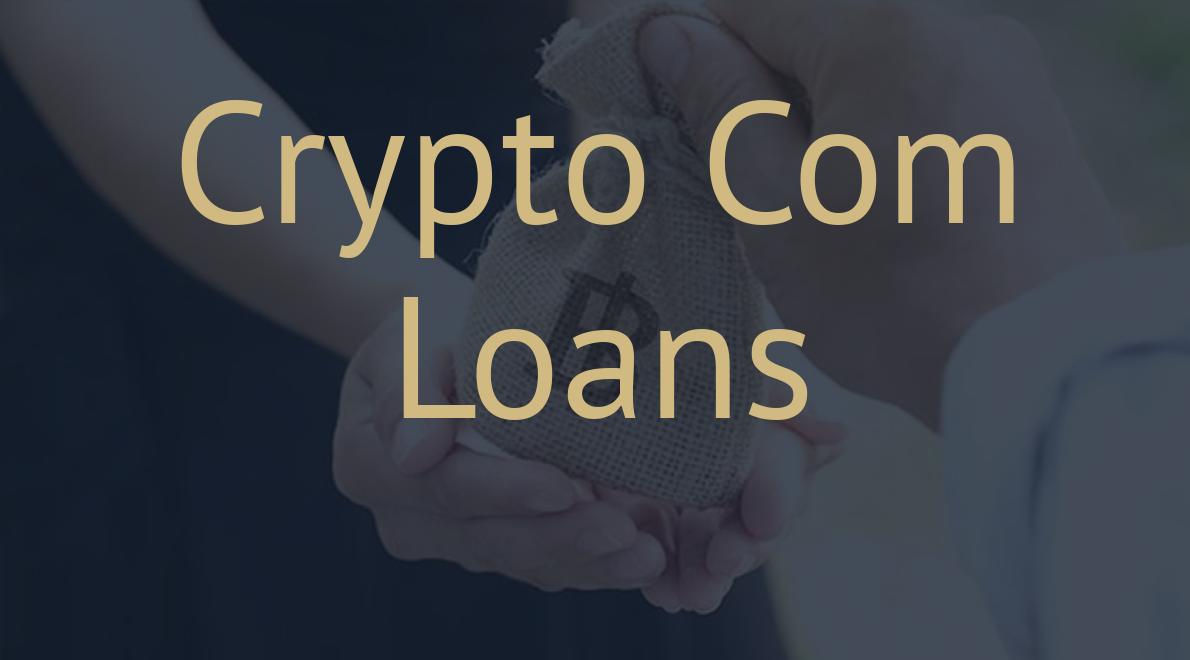 Crypto Com Loans